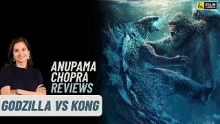 Godzilla vs. Kong | Hollywood Movie Review by Anupama Chopra | Film Companion