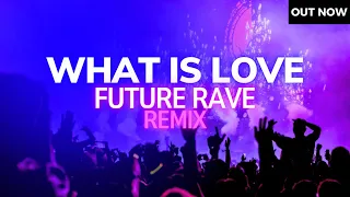 Haddaway - What Is Love (FUTURE RAVE Remix 2024)