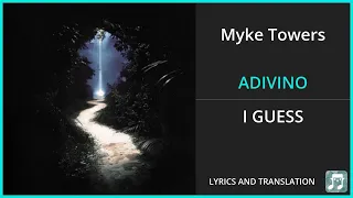 Myke Towers - ADIVINO Lyrics English Translation - Spanish and English Dual Lyrics  - Subtitles