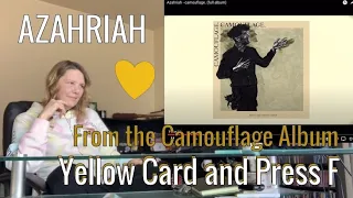 From the Camouflage Album Yellow Card & Press F by Azahriah Reaction 💛