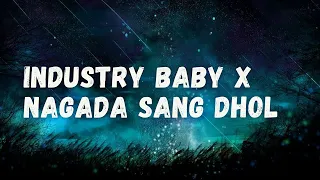 Industry Baby × Nagada Sang Dhol🔥 lyrics