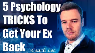 5 Psychological Tips To Get Your Ex Back