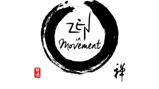 Zen in Movement