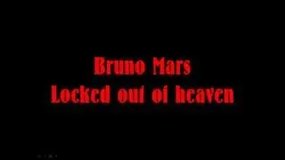 Bruno Mars - Locked Out Of Heaven [Official Lyrics Video | HQ-HD]