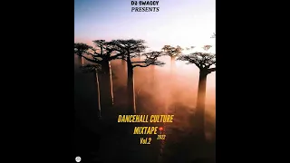 DJ SWAGGY PRESENTS GARRISON  CULTRUE DANCEHALL MIX|JUNE 2022| [VOL.2] masicka,popcaan,chronic law,