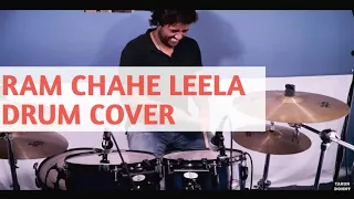 Ram Chahe Leela Chahe Drum Cover By Tarun Donny🥁