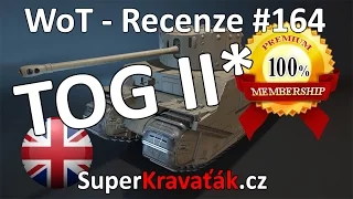 World of Tanks | TOG II* (Recenze #164)