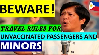 BEWARE! TRAVEL RULES FOR UNVACCINATED AND MINOR CHILDREN GOING TO PHILIPPINES