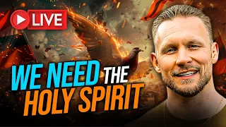 We Need The Holy Spirit!