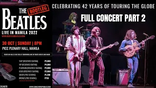 The Bootleg Beatles Live in Manila 10/30/2022 - FULL CONCERT PART 2 #beatles #beatlesinmanila