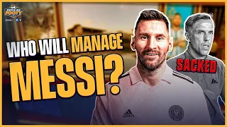 Who will be the NEXT Inter Miami Head Coach to Manage Messi?! 🤔 | Morning Footy