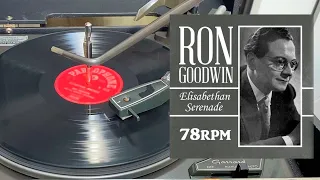 Elizabethan Serenade, Ron Goodwin & His Orchestra, 78rpm Parlophone R.4272, 10" Shellac 1957