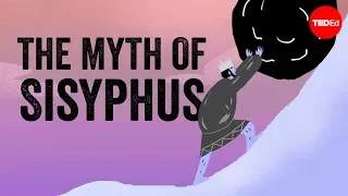 The myth of Sisyphus - Alex Gendler