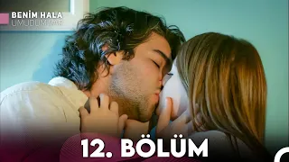 Benim Hala Umudum Var 12. Bölüm (FULL HD)