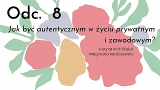 Jak być autentycznym w życiu prywatnym i zawodowym? - Papeteria Myśli (S01E08)