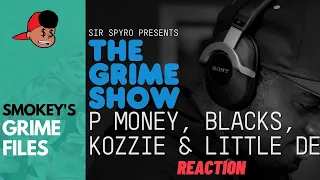American Rapper First Time Hearing - Grime Show: P Money, Blacks, Kozzie & Little Dee