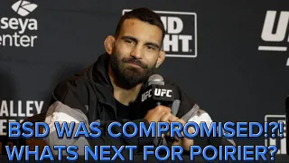 BSD WAS COMPROMISED!, WHATS NEXT FOR DUSTIN POIRIER??