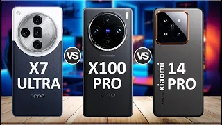 OPPO Find X7 Ultra vs vivo X100 Pro vs Xiaomi 14 Pro