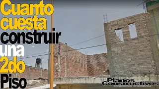 cuanto me cuesta construir el 2do piso de mi casa