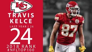 #24: Travis Kelce (TE, Chiefs) | Top 100 Players of 2018 | NFL