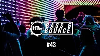 HBz - Bass & Bounce Mix #43