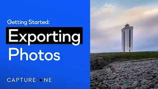 Capture One Pro Tutorials | Exporting Photos