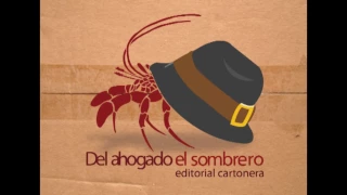 Del ahogado el sombrero Editorial Cartonera