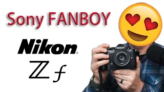 Nikon Zf - True LOVE from a Sony Fanboy.  Yes, you CAN use Sony e-mount lenses on Zf!!!