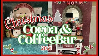 CHRISTMAS HOT COCOA & COFFEE BAR | CHRISTMAS 2021 DECORATE WITH ME + DOLLAR TREE DIY