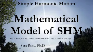 Mathematical Model & Equations of Motion for Simple Harmonic Motion (Mass on Spring)
