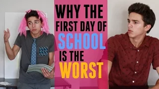 Why the First Day of School is the Worst | Brent Rivera