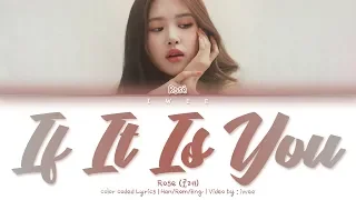 Rosé (로제) - If It Is You (너였다면) (Cover) (Han|Rom|Eng) Color Coded Lyrics/한국어 가사