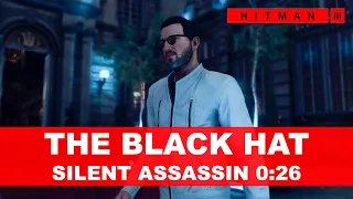 HITMAN 3 - The Black Hat (0:26) - Elusive Target Arcade