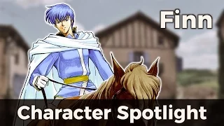 Fire Emblem Character Spotlight: Finn