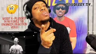 M Dot R - Plugged In w/ Fumez The Engineer | Reaction Video - Dizzy TV UK