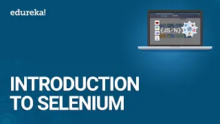 Introduction to Selenium | Selenium Tutorial for Beginners | Selenium Training | Edureka