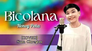 Bicolana by Nonoy Peña (Cover) Sam Obregon