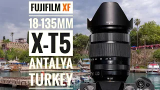 Fujifilm XF 18-135mm | 40 megapixel Reboot | Antalya, Turkey!