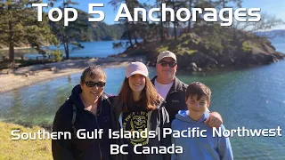Top 5 Best Anchorages Southern Gulf Islands | EP 47 | Boating Pacific Northwest | MV Makena Kai