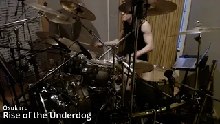 OSUKARU - Rise of the Underdog - 1st take Original Drums