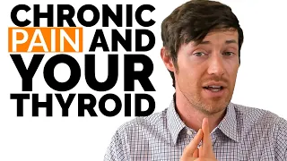 Hypothyroidism CAUSES Chronic Pain (How to Stop it)