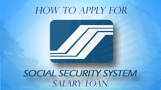 Easy Steps for SSS Salary Loan  ( Social Security System)