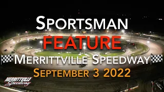 🏁 Merrittville Speedway 9/3/22 SPORTSMAN FEATURE RACE - DIRT TRACK RACING - Drone Aerial View