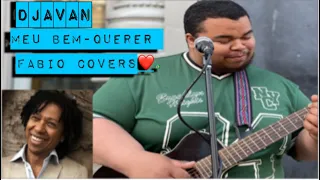 MEU BEM QUERER by DJAVAN | Fabio Rodrigues | Acoustic Public Covers