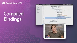 Xamarin.Forms 101: Compiled Bindings