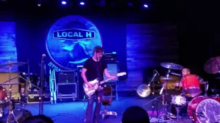 Local H - 08/23/16 - Nothing Special