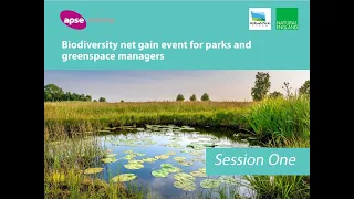 A Biodiversity Net Gain Event For Parks And Greenspace Managers (Part One)