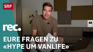 Q&A zur Reportage «Vanlife» | Reportage | rec. | SRF