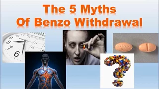 5 Myths of Benzo Withdrawal