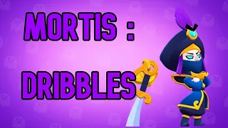 Mortis guide: dribbles